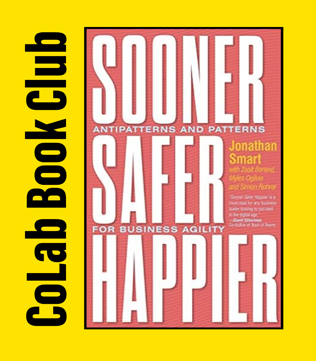 Sooner, Safer, Happier - Jonathan Smart