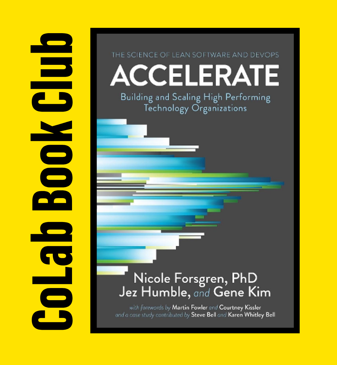 Accelerate - Nicole Forsgren, Jez Humble and Gene Kim