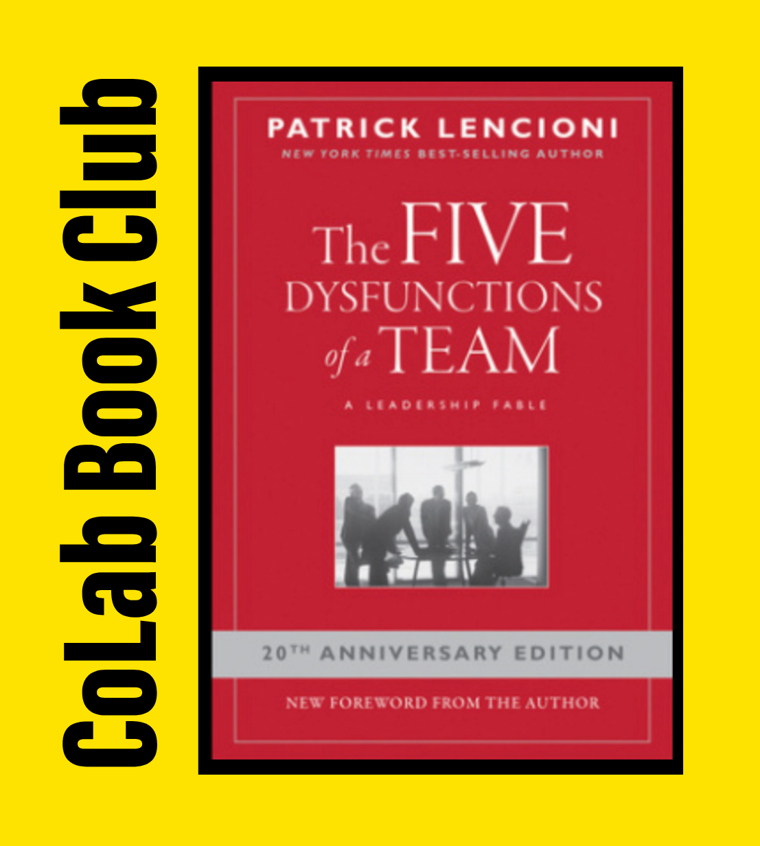 The 5 Dysfunctions of a Team - Patrick Lencioni