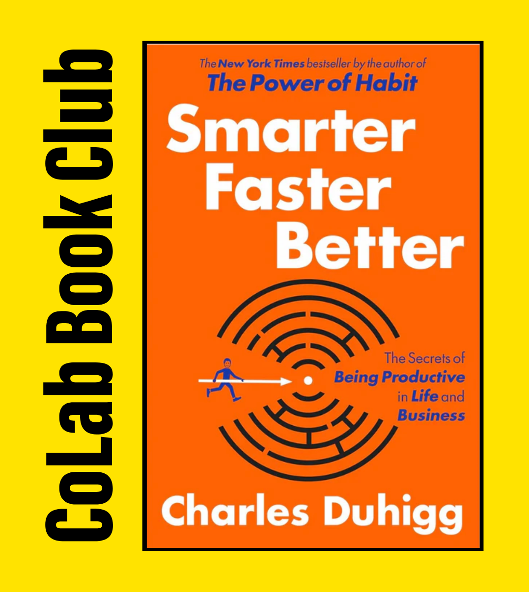Smarter Faster Better: The Secrets of Being Productive - Charles Duhigg