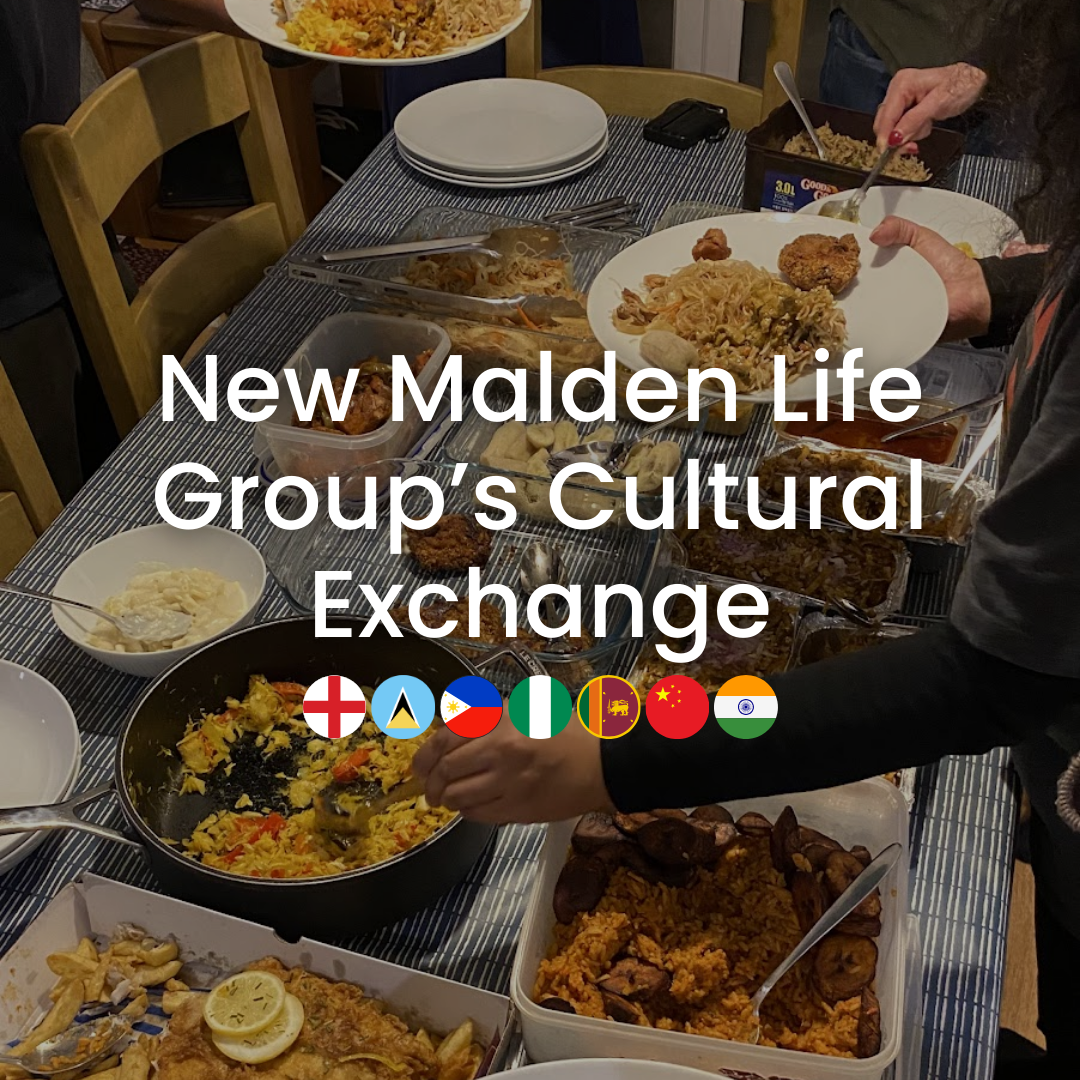 New Malden Life Group’s Cultural Exchange