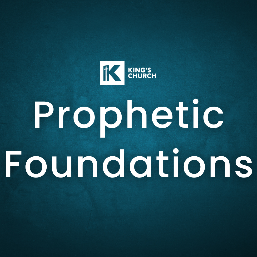 Prophetic Foundations