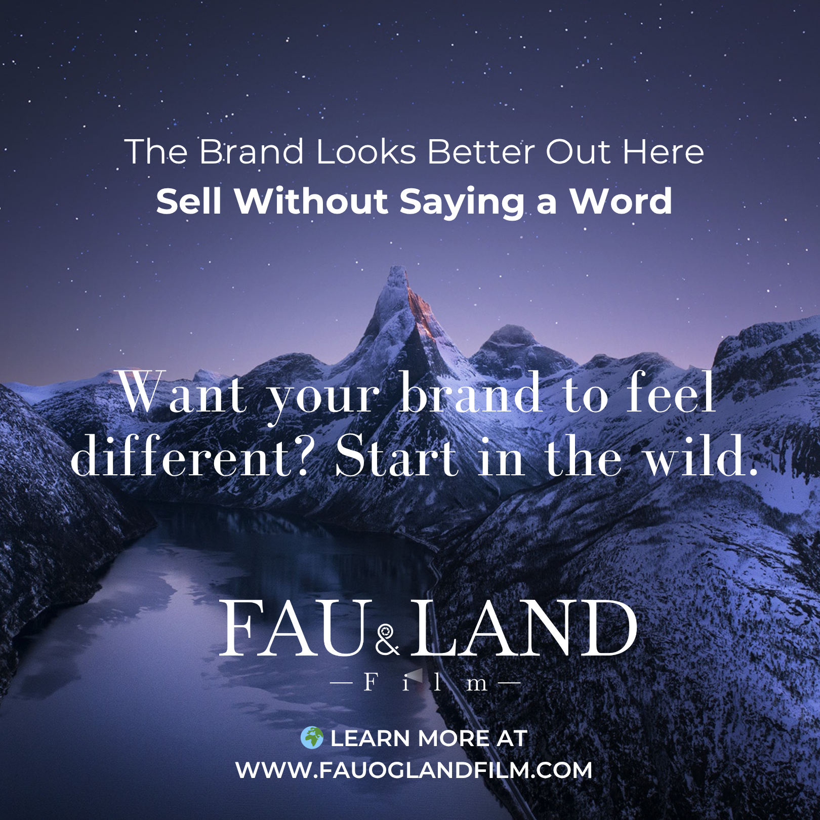 A promotional poster for Fau & Land Film features a nighttime mountain scene with snow-capped peaks, a lake, and a starry sky. Text overlays indicate the film's theme of silent marketing, encouraging starting in the wild to make a brand feel differen