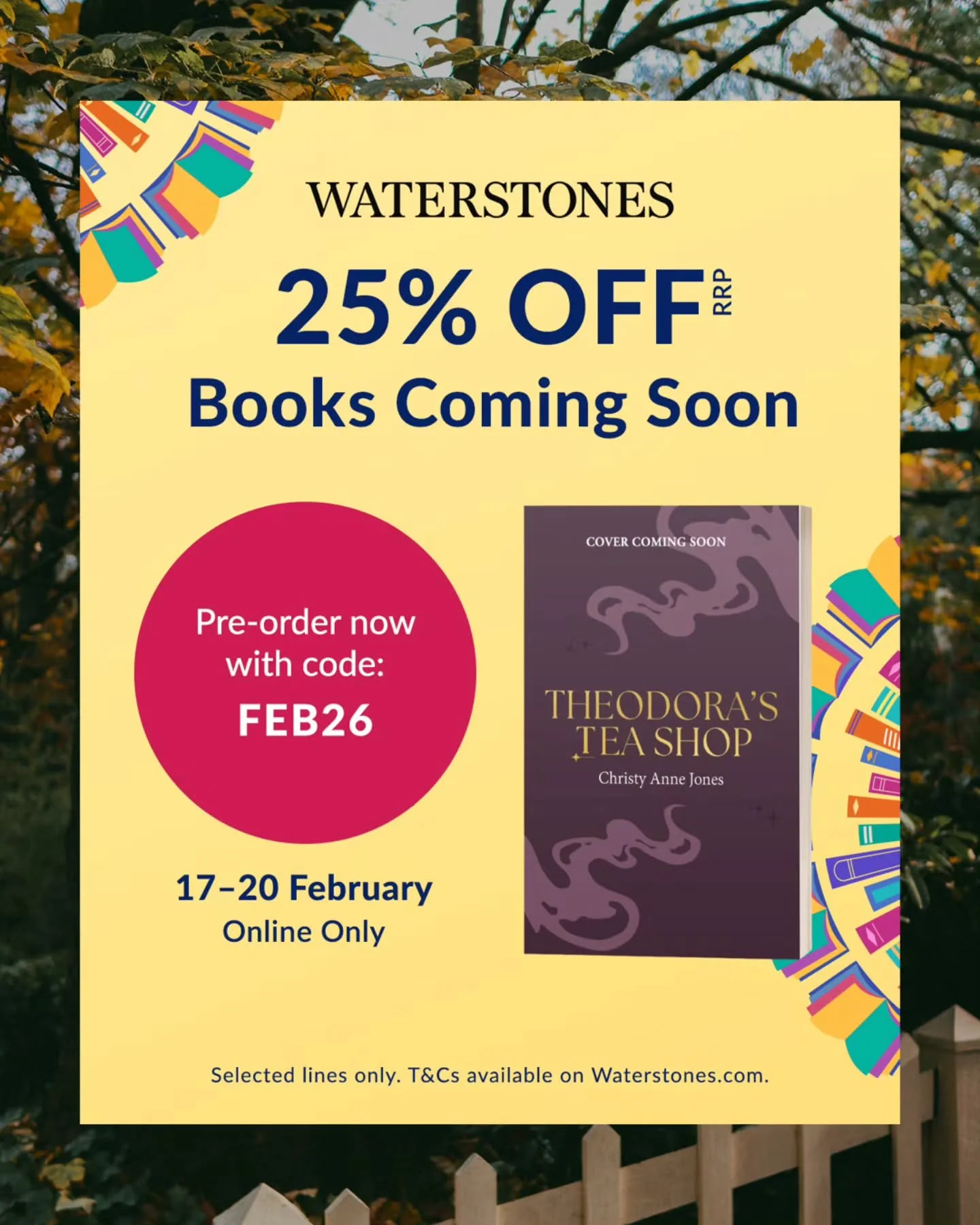 Theodora's Tea Shop is currently 25% off to pre-order at Waterstones! Enter FEB26 at the checkout to receive this discount :)

Link to the @waterstones website in my bio!

Thank you to Waterstones for picking Tea Shop to be a part of this promotion!~