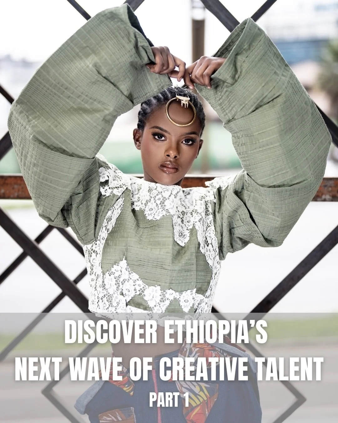 Discover Ethiopia&rsquo;s new wave of creative talent : Part 1

Meet the first two of the most exciting emerging designers shaping the future of Ethiopian fashion, selected from a cohort of ten as part of Creative DNA Ethiopia.
From bold cultural 