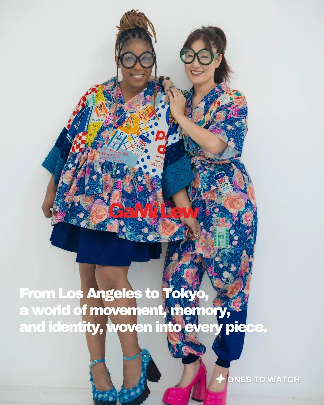 ONES TO WATCH | GAMI LEW
Some brands build collections around a concept. GaMi Lew builds them around people.

Family, friendship, love, memory, home and the journey from Los Angeles to Tokyo all find their way into Moments That Shape Us, the deeply p