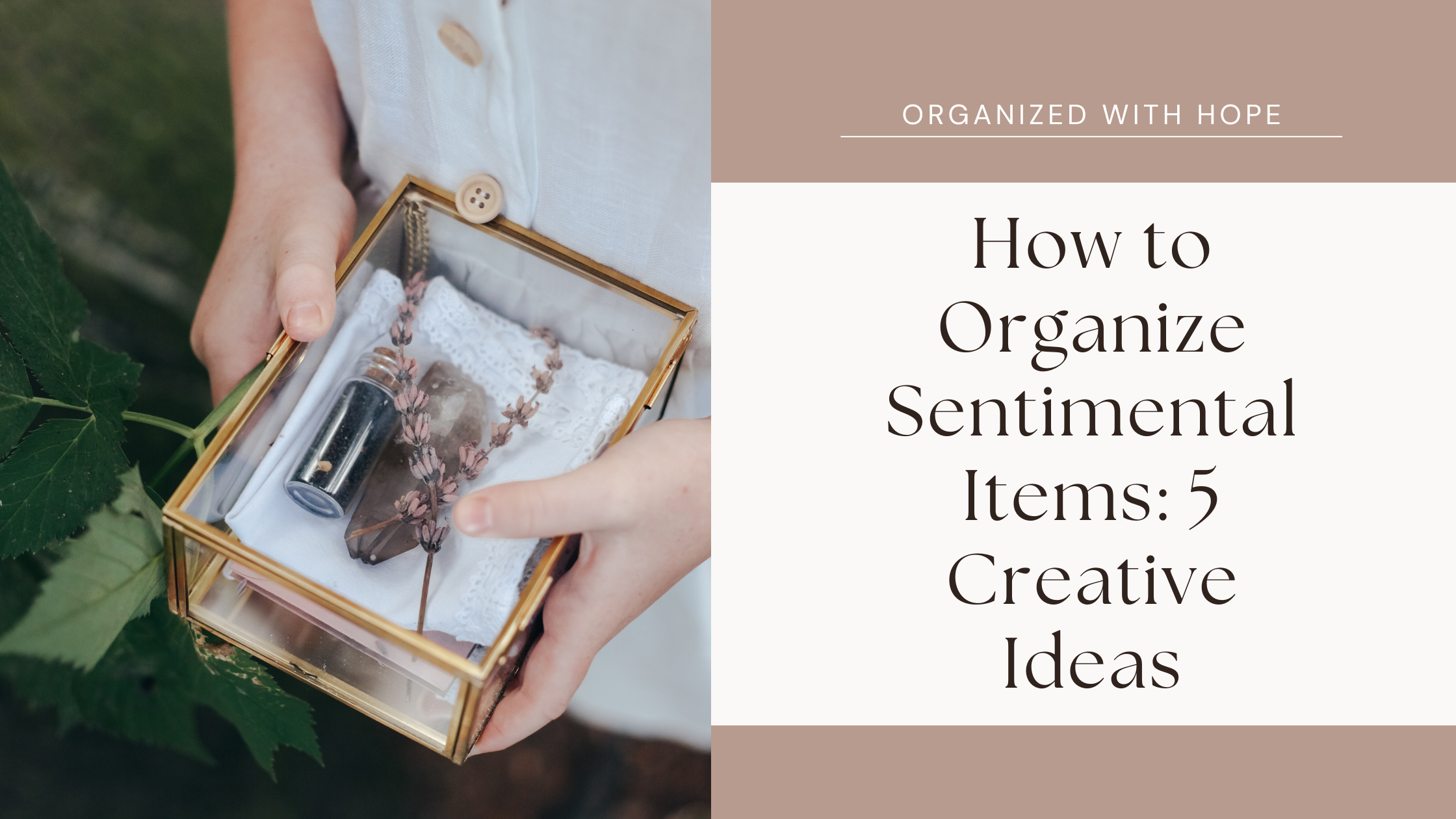 How to Organize Sentimental Items: 5 Creative Ideas
