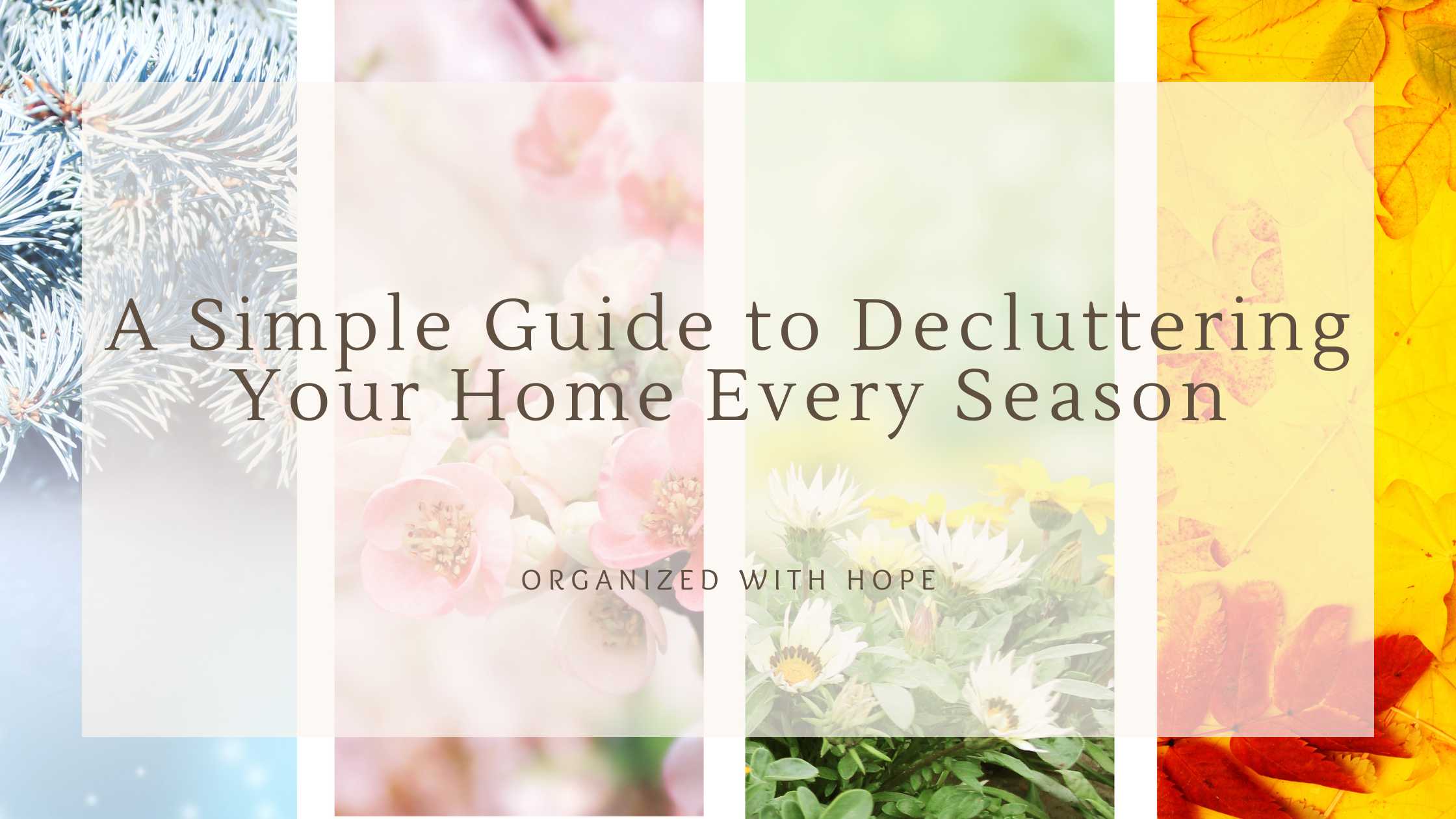 A Simple Guide to Decluttering Your Home Every Season