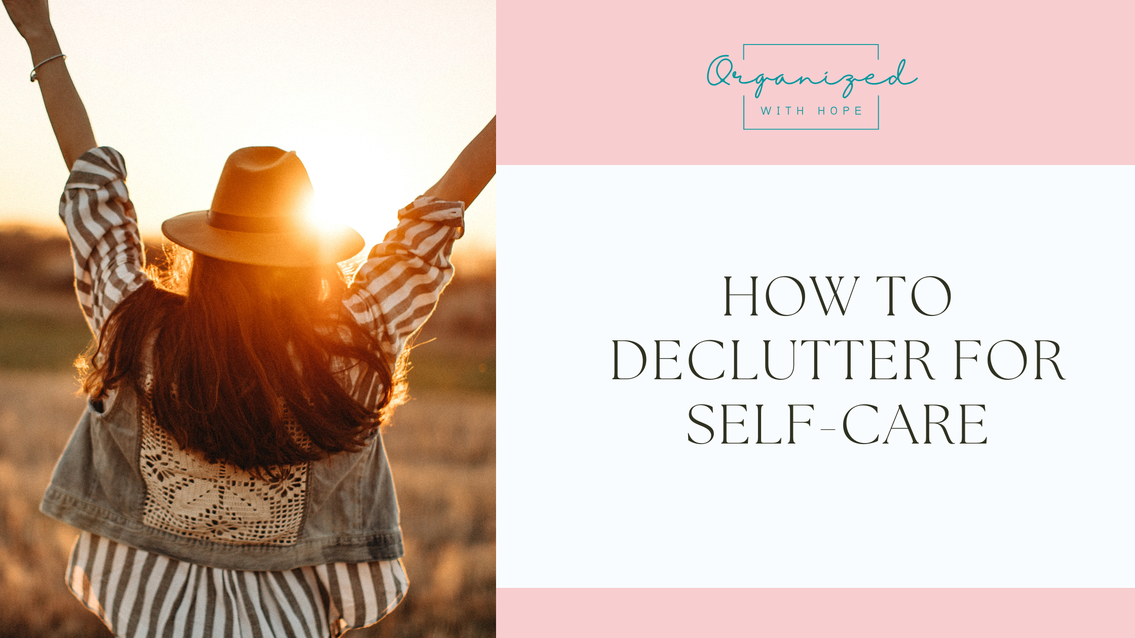 How to Declutter             for Self-Care