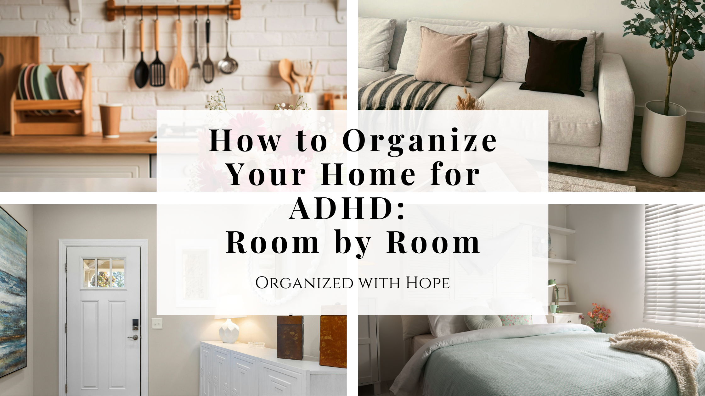 How to Organize a Home for ADHD: Room by Room