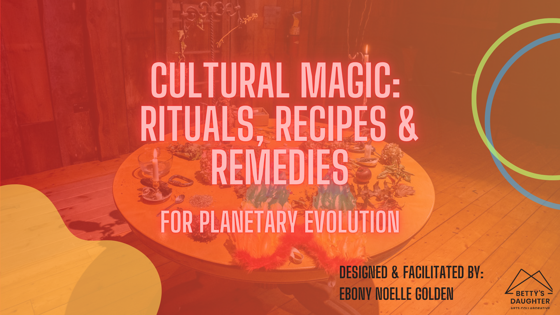 Cultural Magic: Rituals, Recipes and Remedies for Planetary Evolution