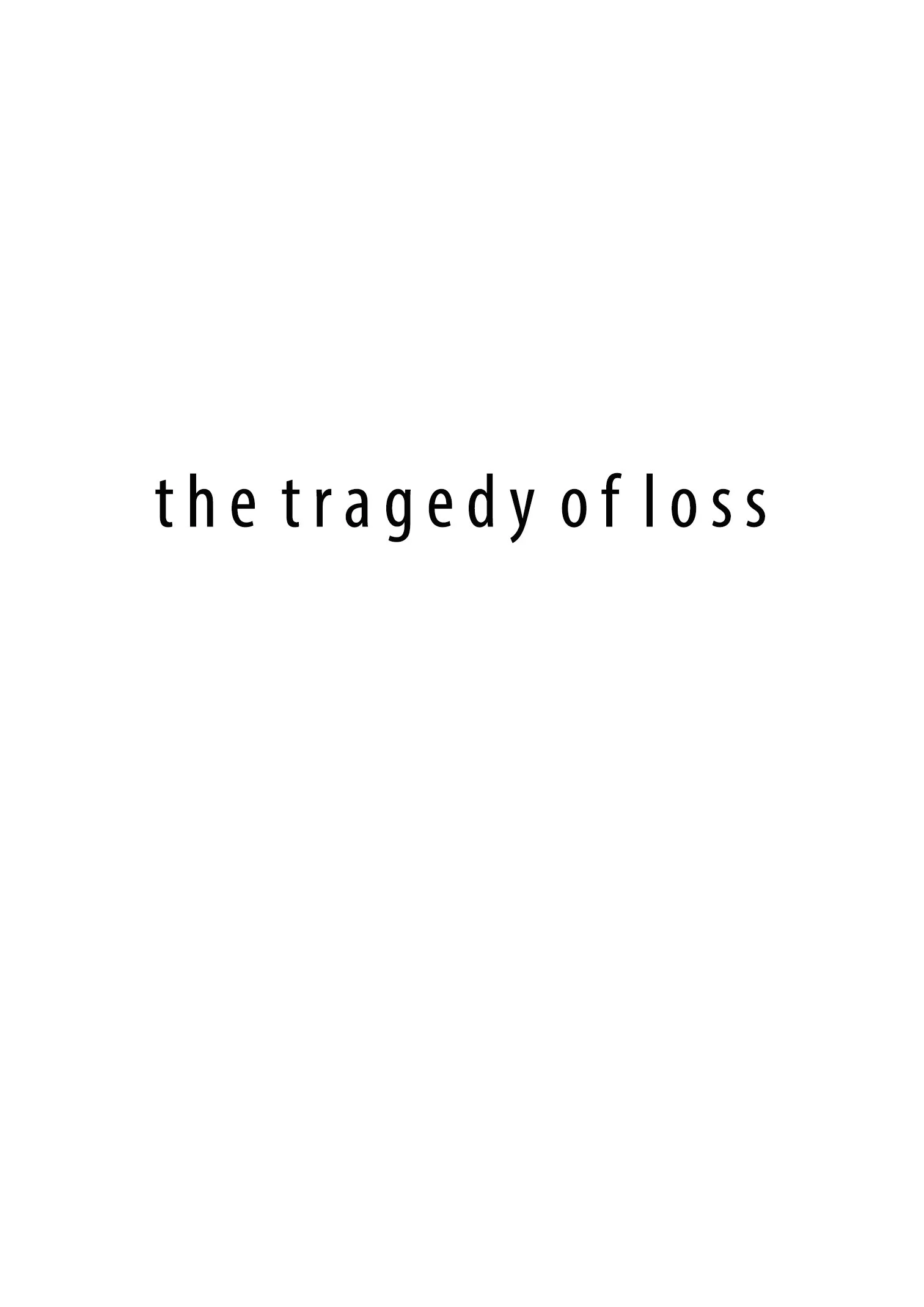 tragedy of loss.jpg