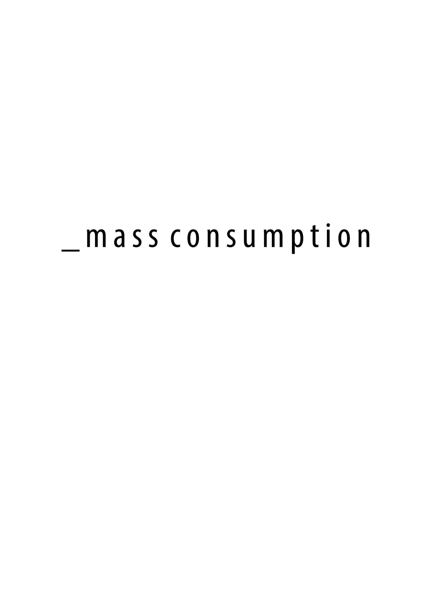 mass consumption.jpg