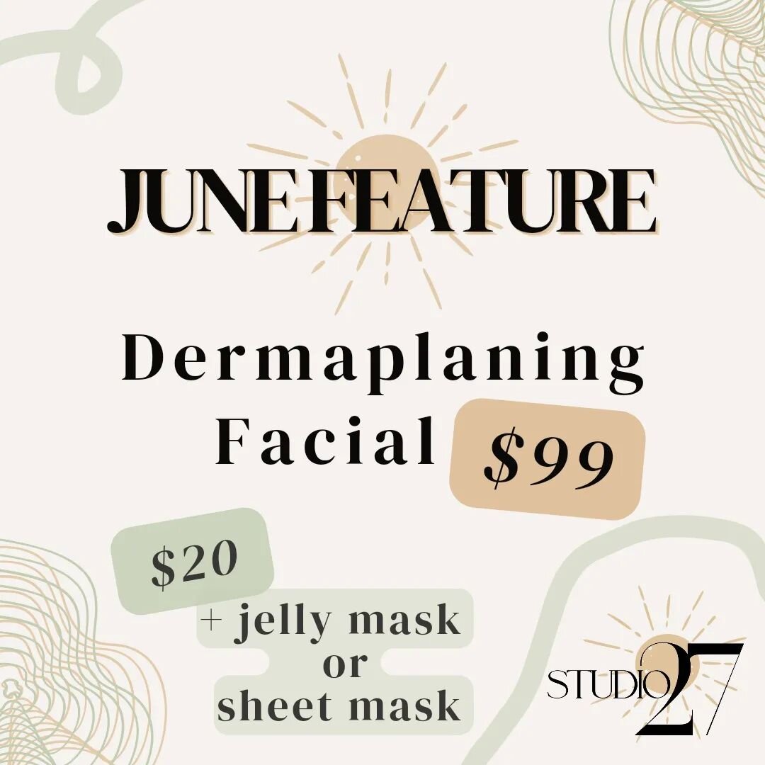 JUNE FEATURE 

$99 Dermaplaning Facial 

+ add a Hydrating Jelly Mask or Sheet Mask for only $20

Exfoliate, hydrate, and remove fine facial hair - for the smoothest, glowing skin! 

.
.
.

#studio27yqr #beautyaveregina #yqr #yqrsale #yqrbeauty #yqrs