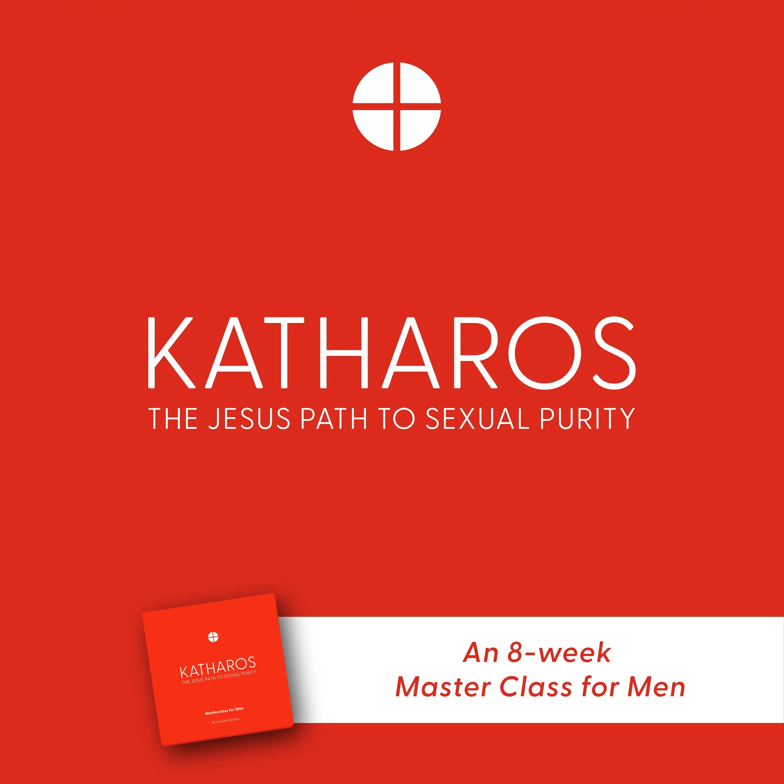 A red poster with white and red text advertising an 8-week masterclass for men called 'KATHAROS: The Jesus Path to Sexual Purity'. There is also a smaller matching booklet displayed at the bottom left of the poster.