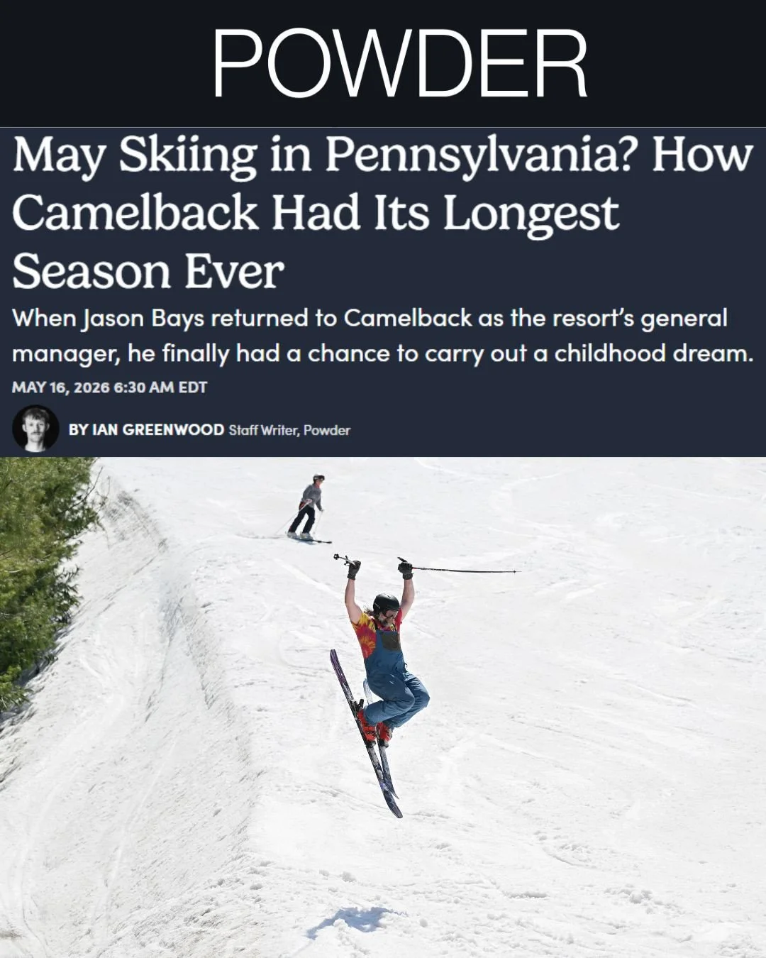 National media spotlight: May skiing in Pennsylvania? 🎿 @PowderMagazine features @CamelbackResortPA's epic 138-day ski season and the bold strategy behind bringing it to fruition - including General Manager Jason Bays&rsquo; longtime dream of extend