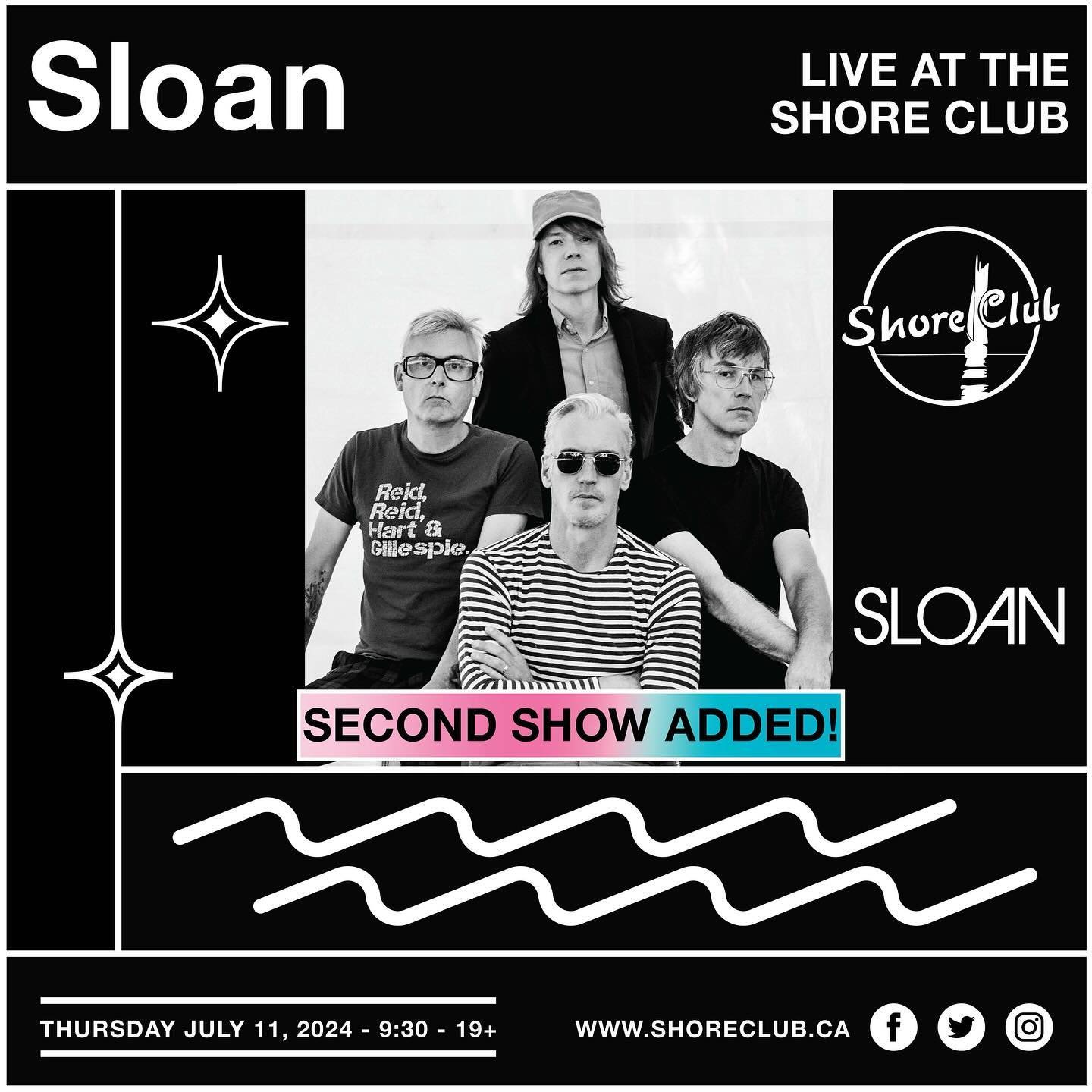 Hey you! We&rsquo;ve added Night Two!! 
We&rsquo;ve been around for a while but this is a very welcomed first! It&rsquo;s time to Rock - a night with Sloan! Two sets all Sloan all Night all Shore Club - Round Two - Get them while you can- YES!!!
.
Sh
