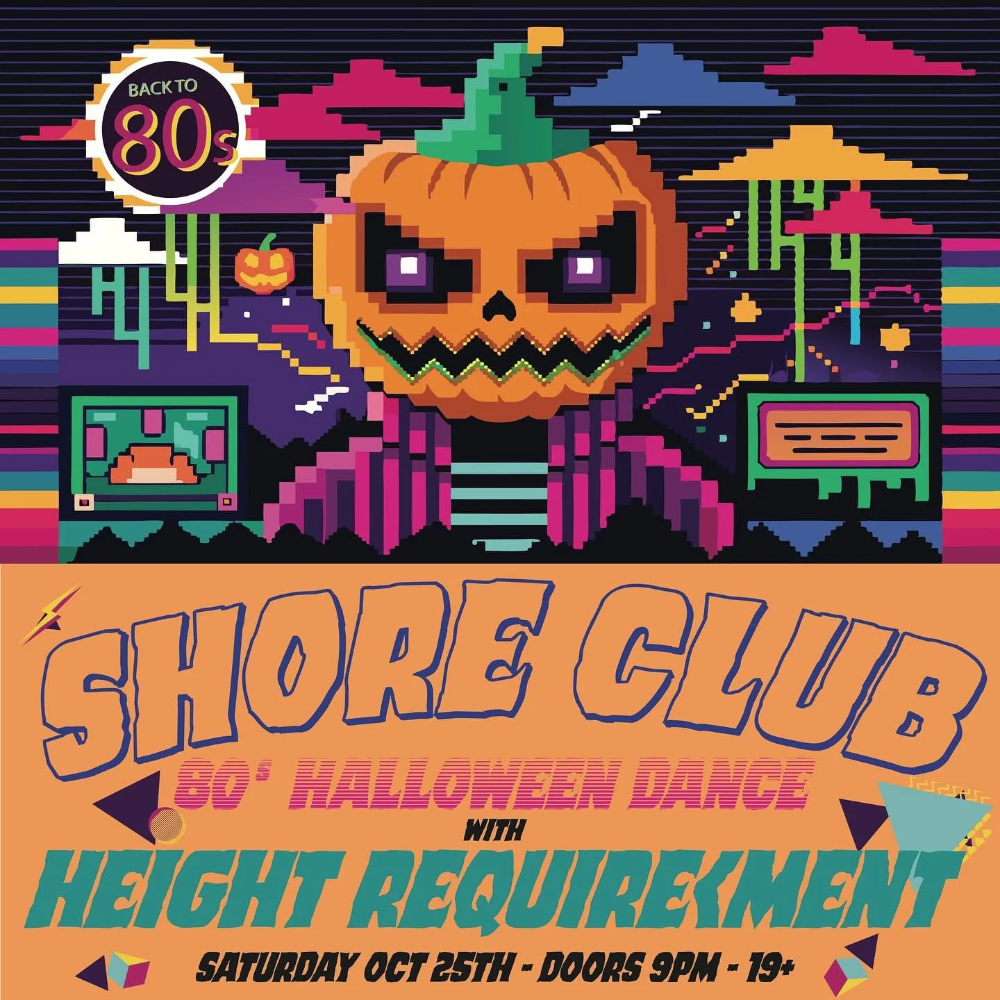Last Dance of our 79th Summer. Come early. Doors are at 9 pm. Wear a costume. It&rsquo;s 80s Halloween at the Shore Club with Height Requirement! #aintagraidofnoghost