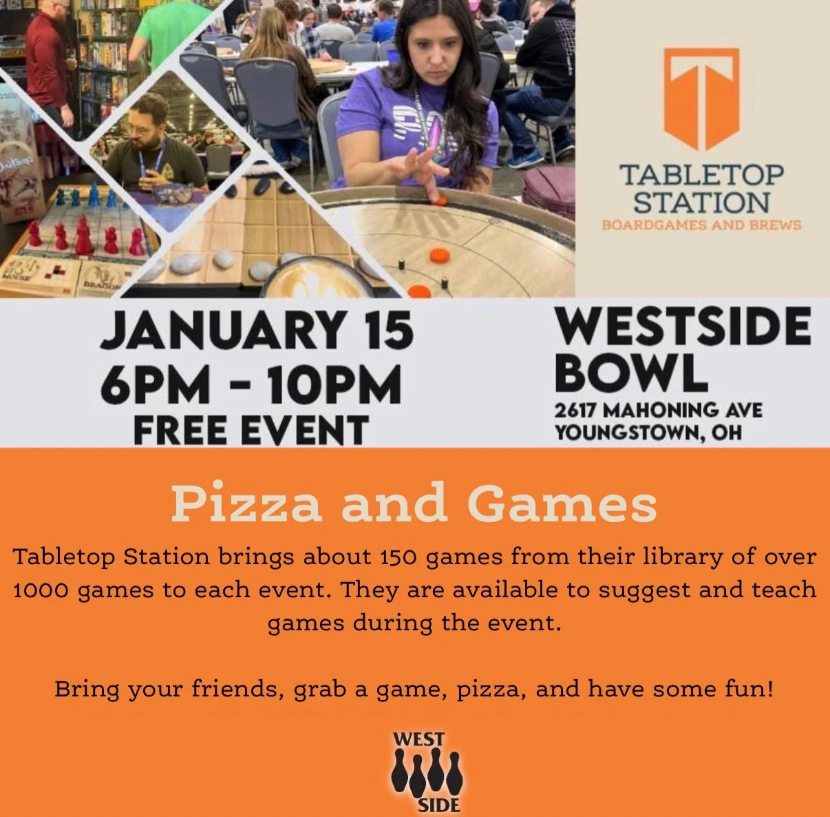 Pizza and Games 
@westsidebowl 
Thursday, 1/15, 6-10pm

We bring about 150 games from their library of over 1000 games to each event. We will be available to suggest and teach games during the event.

Bring your friends, grab a game, pizza, and have 