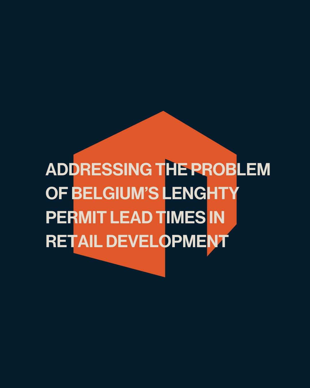 Het probleem van de lange doorlooptijden van vergunningen in België bij de ontwikkeling van vastgoed aanpakken