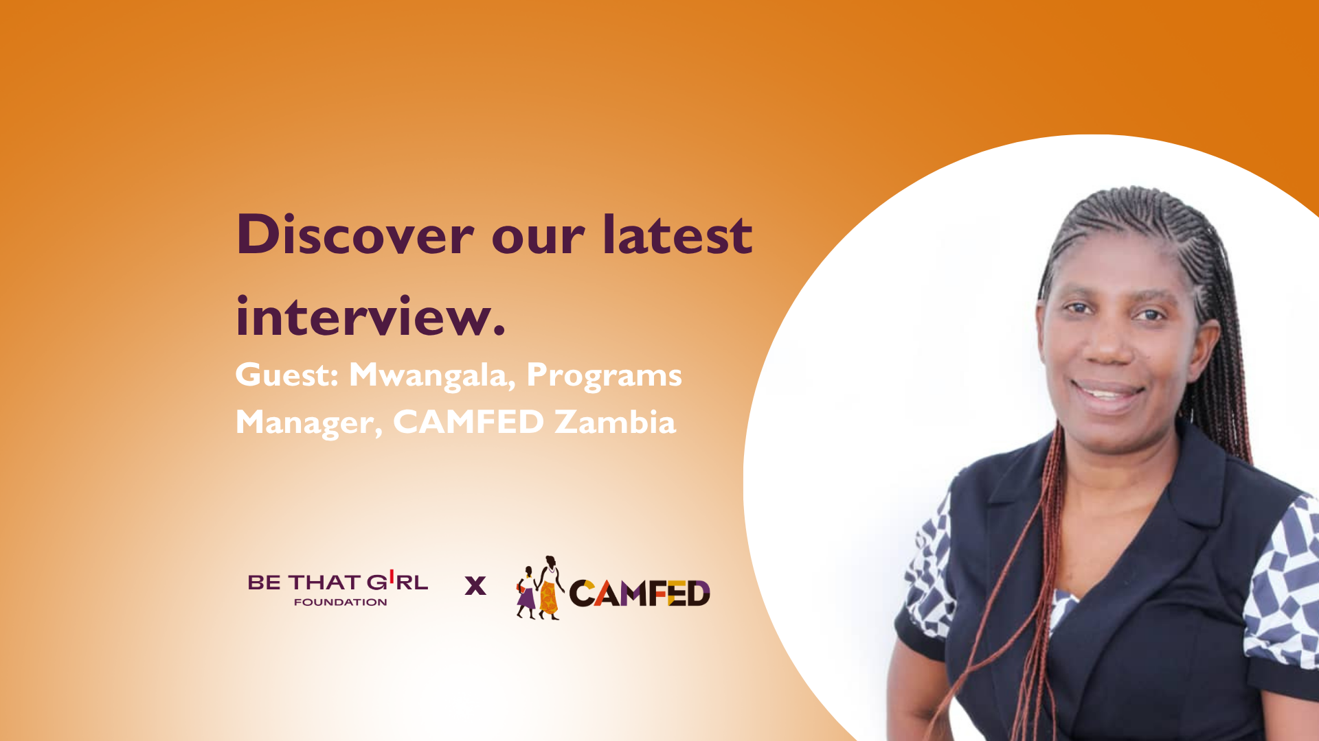 Interview with Mwangala, Programs Manager, CAMFED Zambia