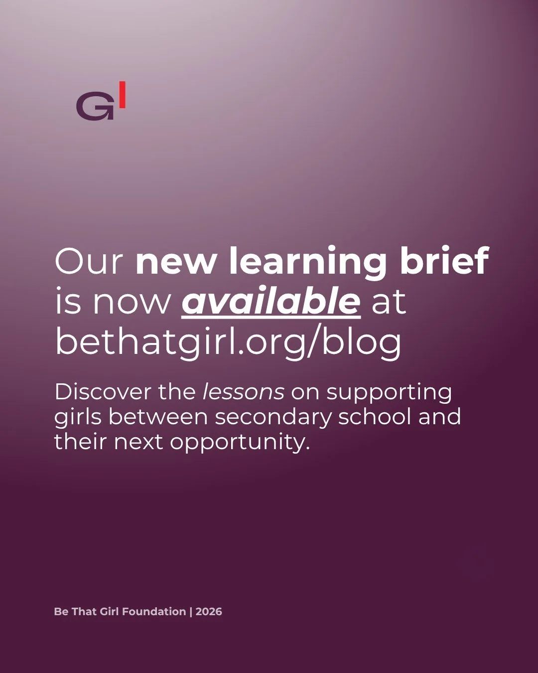 Our new learning brief is now available at bethatgirl.org/blog

Discover the lessons on supporting girls between secondary school and their next opportunity.

https://www.bethatgirl.org/blog/the-gap-year-is-not-a-gap-a-critical-window-for-navigating-