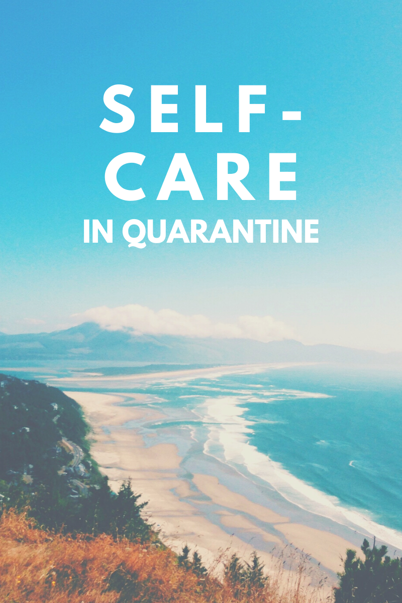 Proactive Self-Care During Quarantine