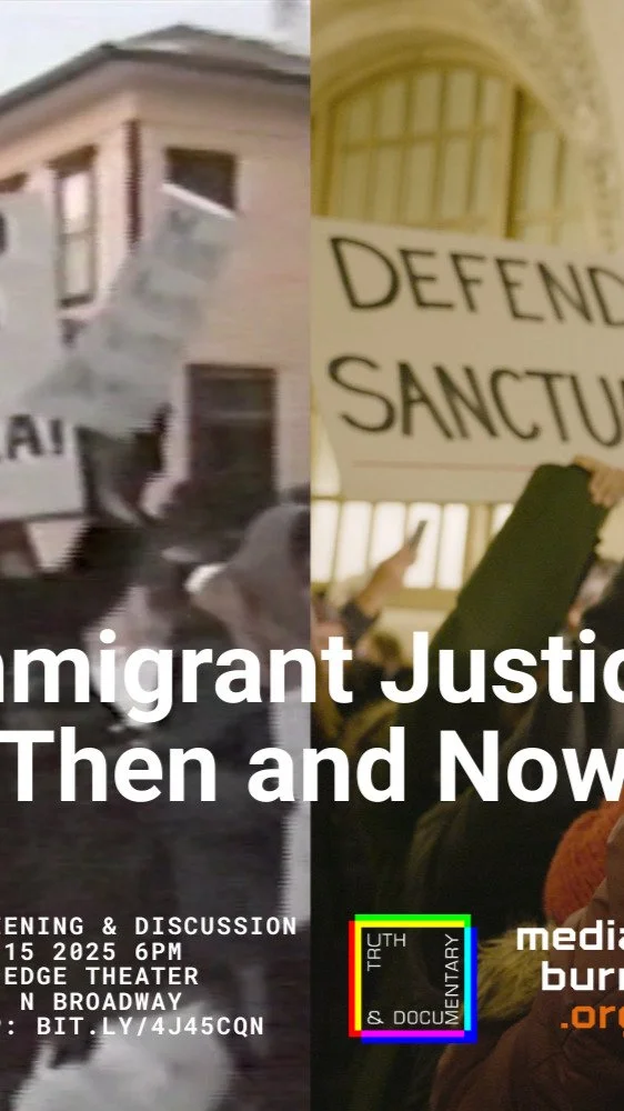 Immigrant Justice: Then &amp; Now 

A Screening with @mediaburnarchive 
Jan 15, 2026 6pm at The Edge Theater 5451 N Broadway @edgetheaterchi 

Mirko Popadics @mir_productions_inc "Between Uncertainty and Hope" (21 min) which features Chicag