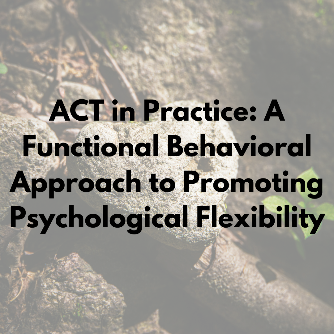 ACT in Practice—Part 1 On Demand