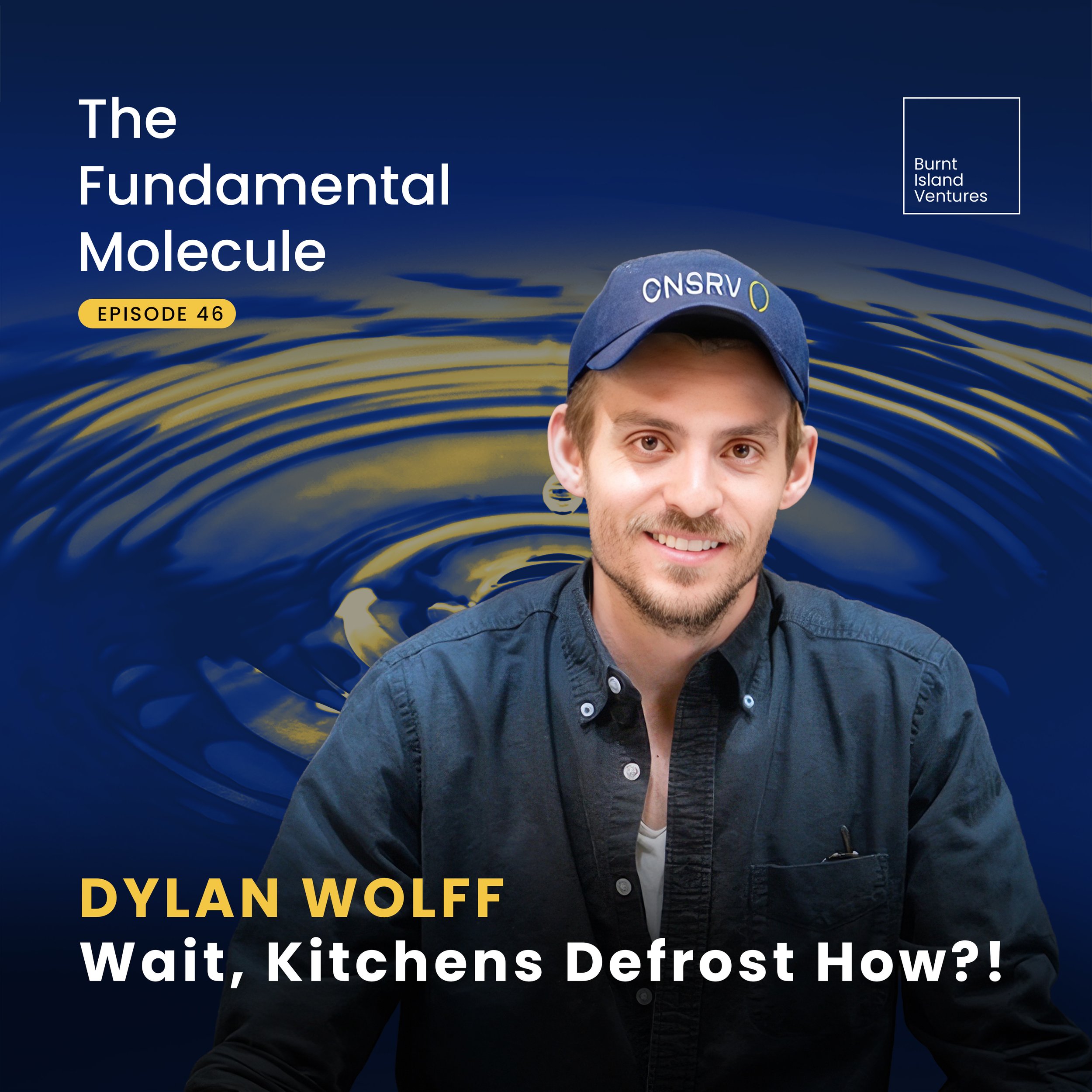 Ep. 46: Dylan Wolff - Wait, Kitchens Defrost How?!