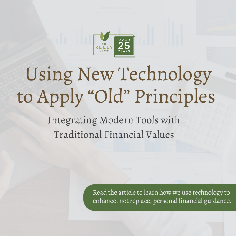 Using New Technology to Apply “Old” Financial Planning Principles