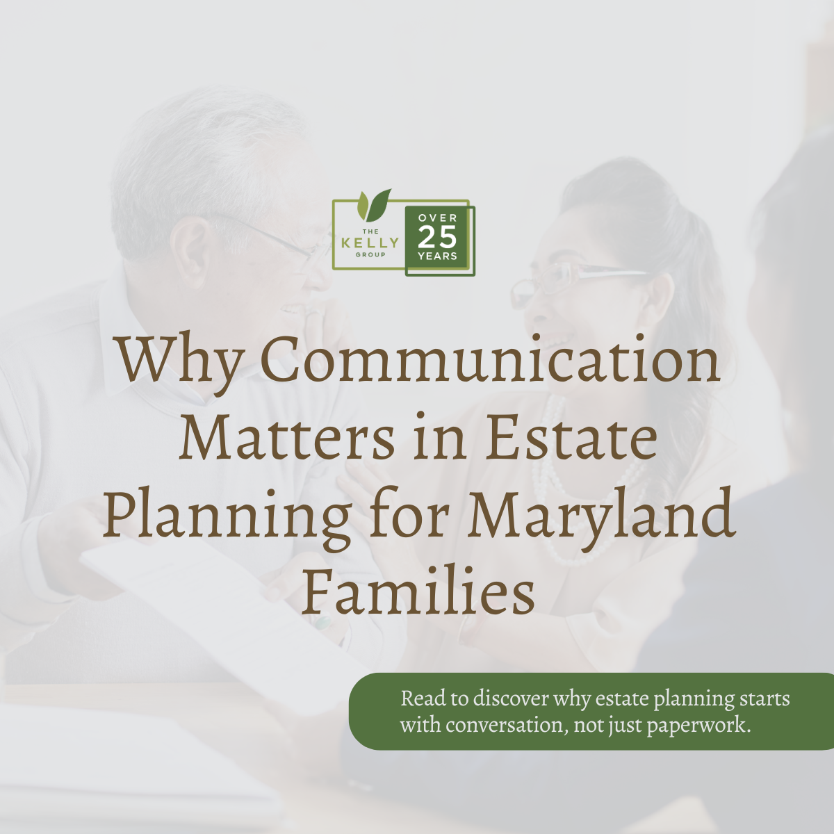 Why Communication Matters in Estate Planning for Maryland Families