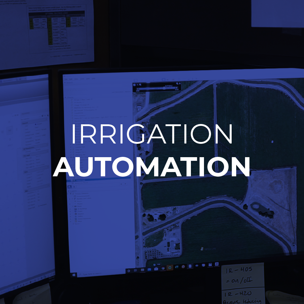  Automation is key for maximizing your irrigation efficiency. Automation allows a grower to accurately monitor your water. 