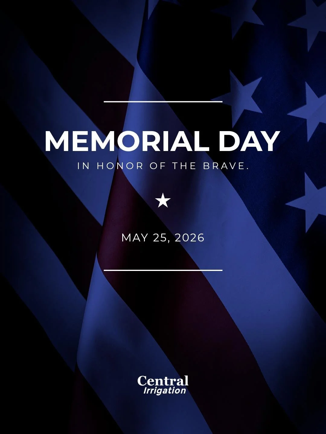 Honoring the brave. Remembering the sacrifice.

#MemorialDay 
#HonorAndRemember 
#CentralIrrigation