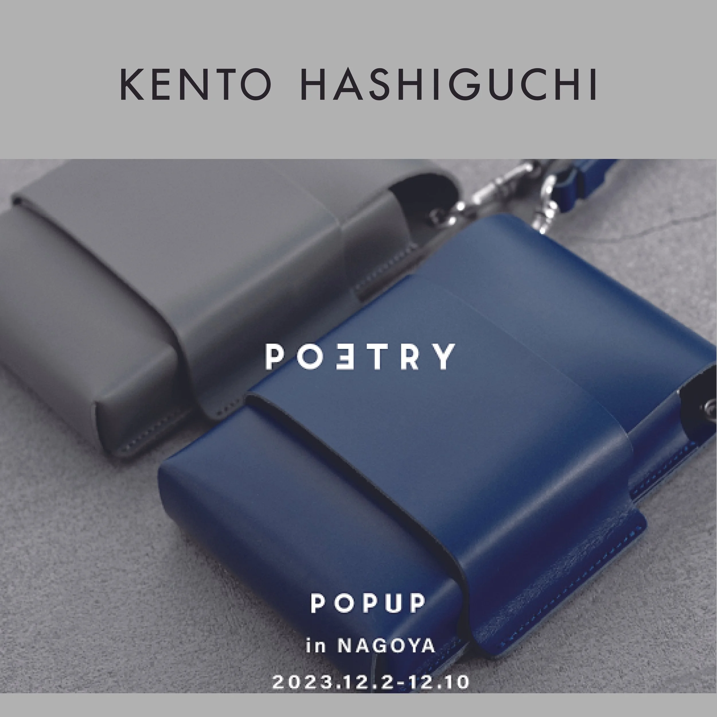 KENTO HASHIGUCHI POP UP SHOP