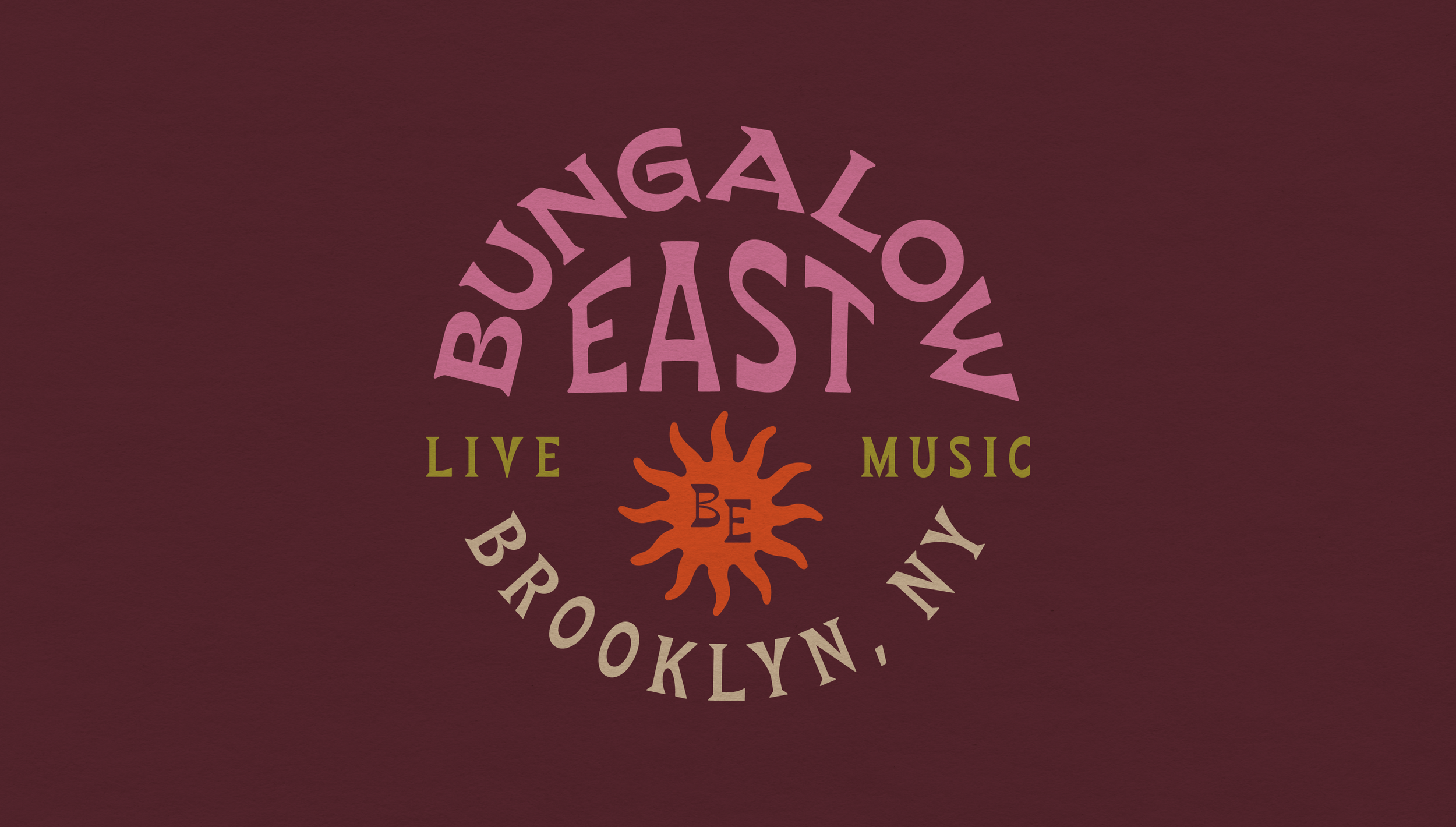 Graphic design with the text 'Brooklyn' and 'Live Music' surrounding a sunburst pattern with 'BE' in the center, on a maroon background.