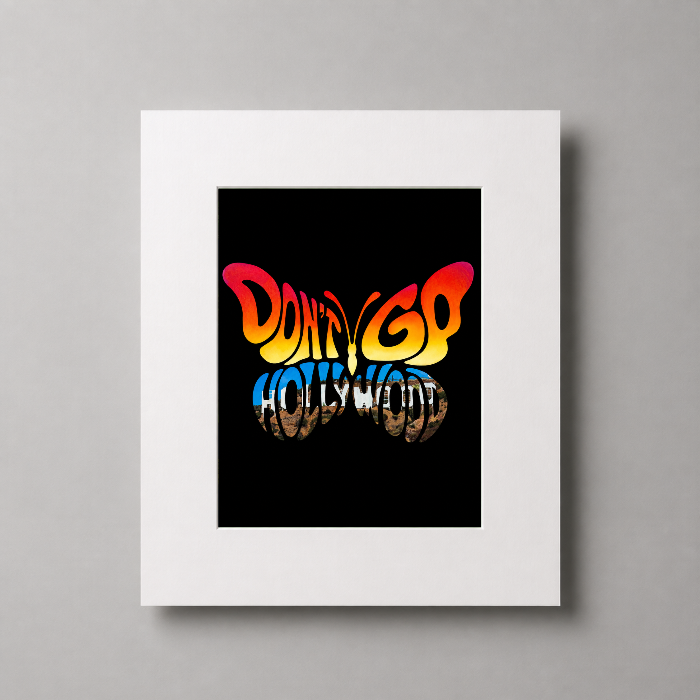 Too Fly for Hollywood | Fine Art Print with Mat
