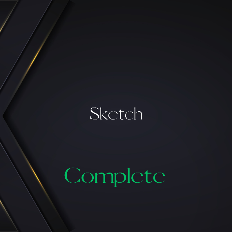 Dark background with geometric shapes and the words "Sketch" and "Complete" in stylish fonts.