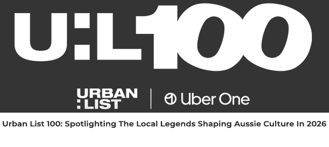 Urban List 100: Spotlighting The Local Legends Shaping Aussie Culture In 2026