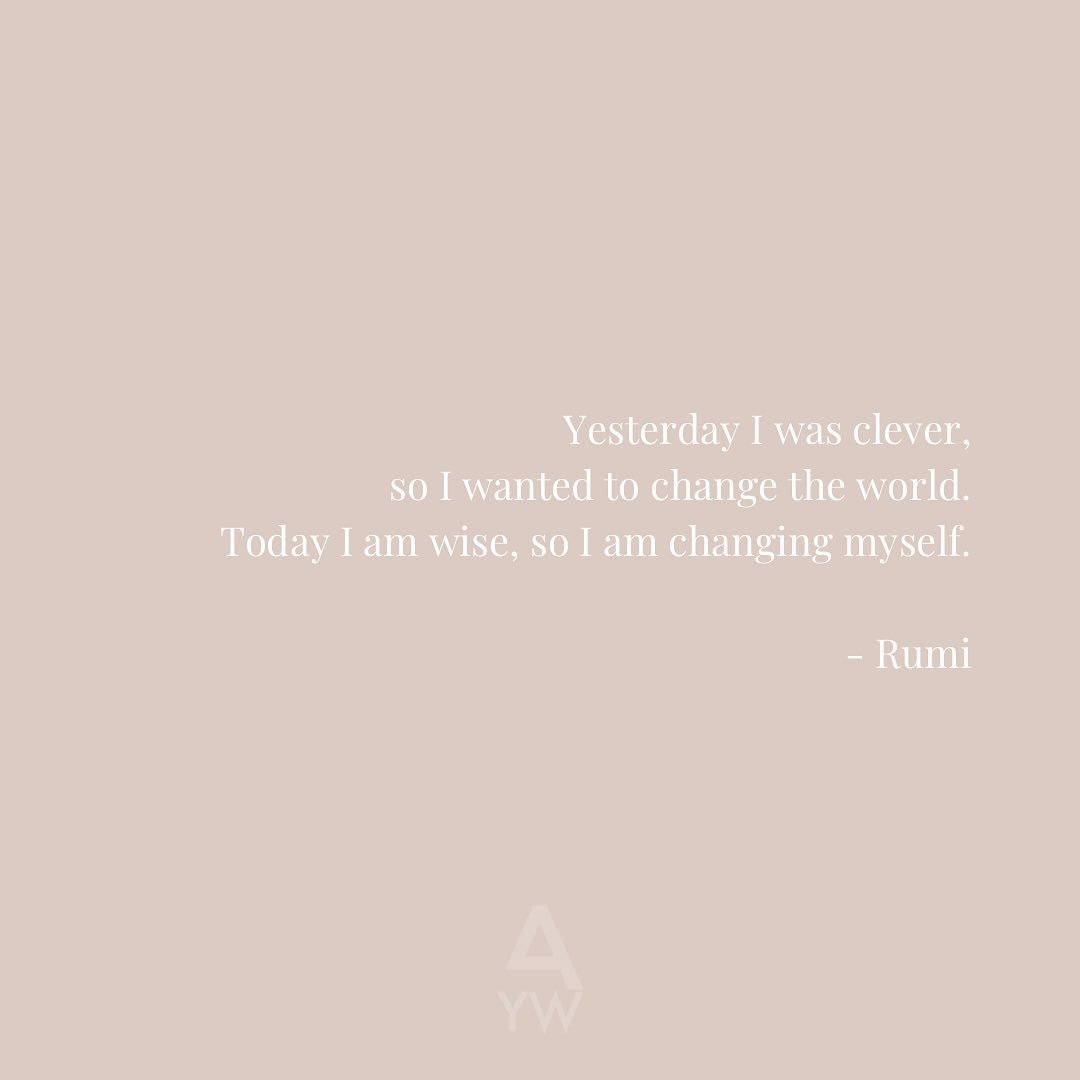 Yesterday I was clever,
so I wanted to change the world.
Today I am wise, so I am changing myself.

- Rumi

#aktivateyogawellbeing #yogalilydale #lilydaleyoga