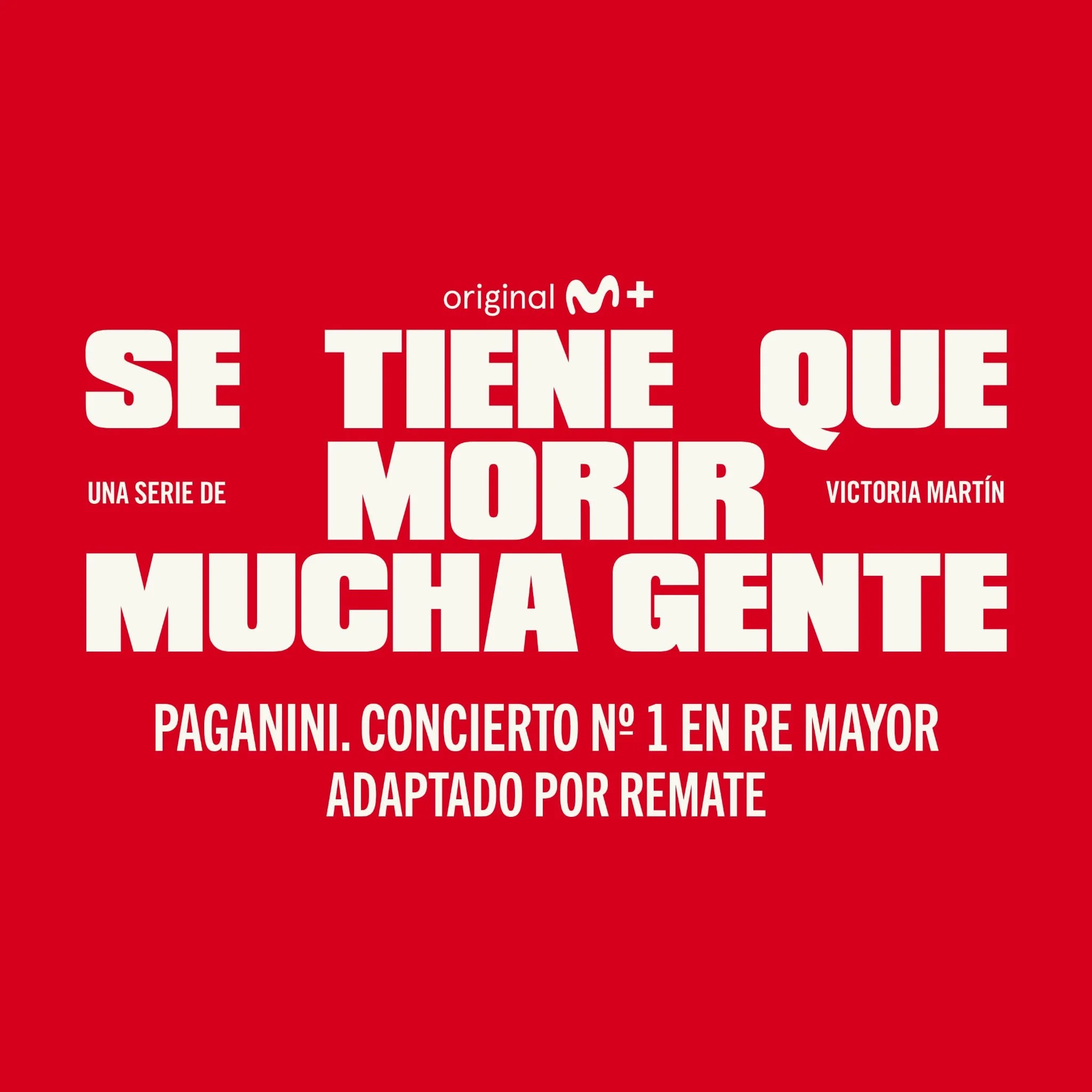 REMATE ADAPTA A PAGANINI: La BSO de “Se tiene que morir mucha gente”, ya disponible en plataformas