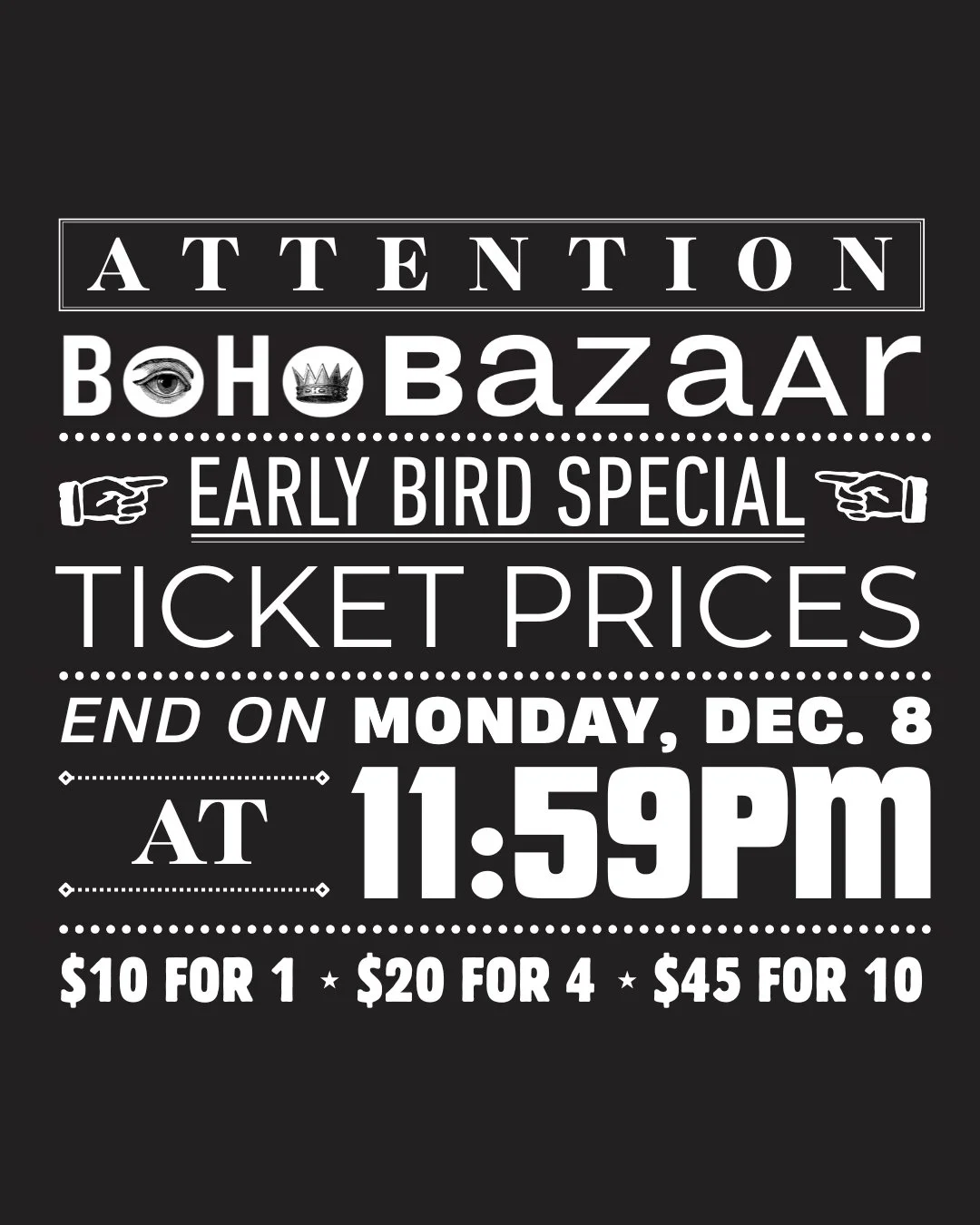 You have until 11:59 tonight to take advantage of the BoHo Bazaar early bird ticket special! 

$10 for one, $20 for four, $45 for ten. 

Link in bio!