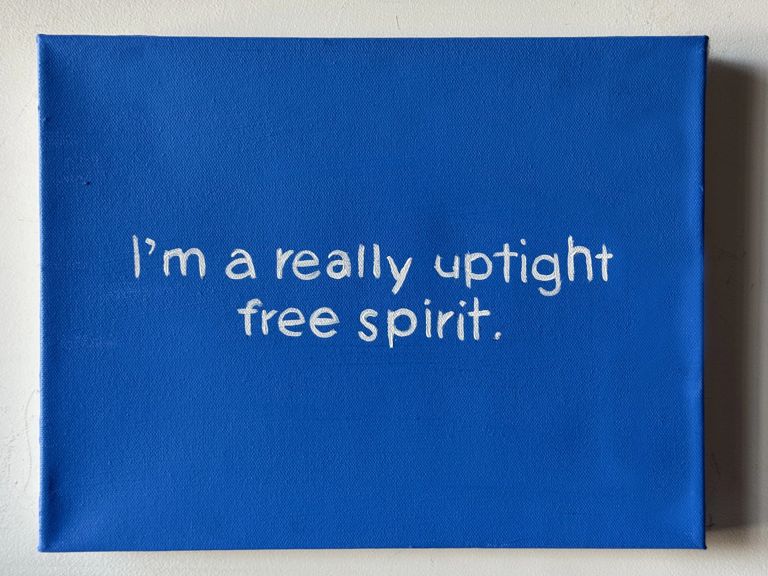 Lisa Levy, "30. I'm a really uptight free spirit."