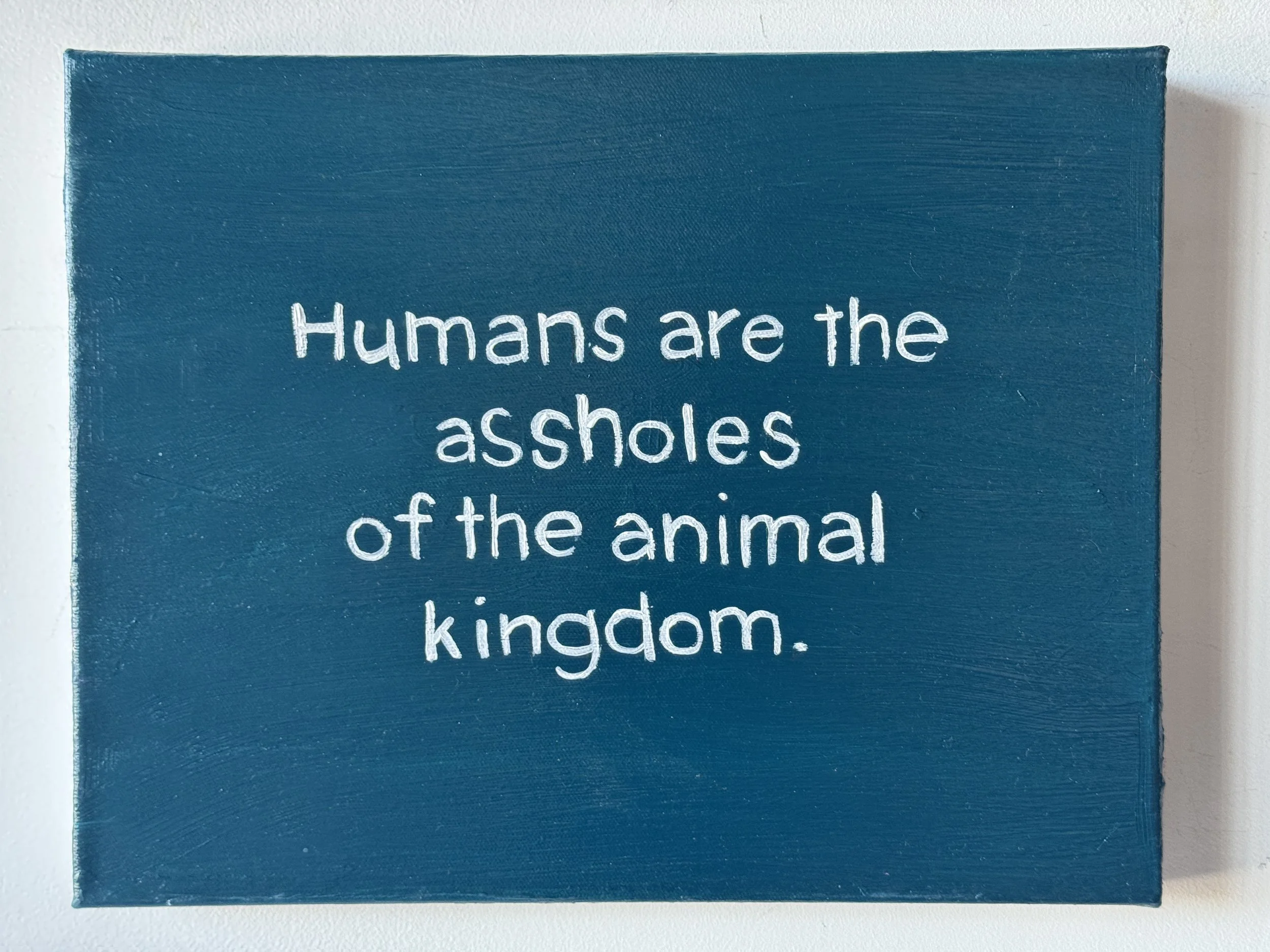 Lisa Levy, "104. Humans are the assholes of the animal kingdom."