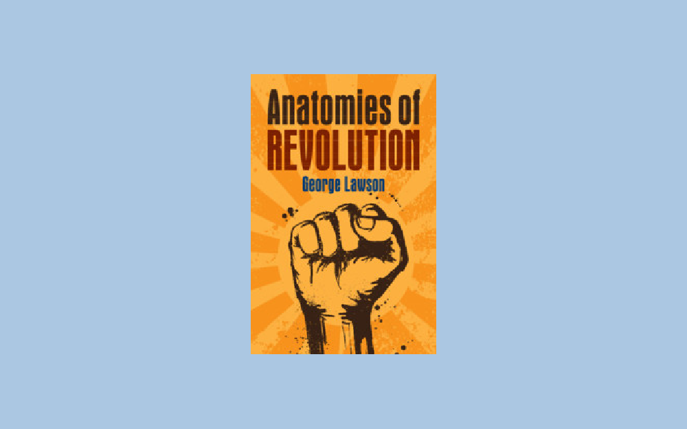 Anatomies of Revolution