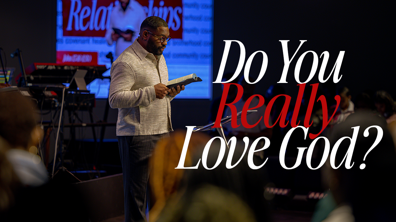Do You Really Love God?