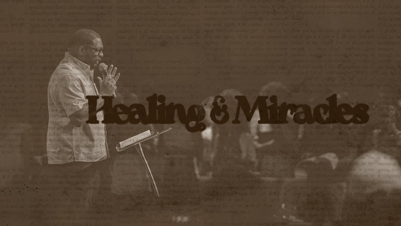 GIFTS: Healing &amp; Miracles