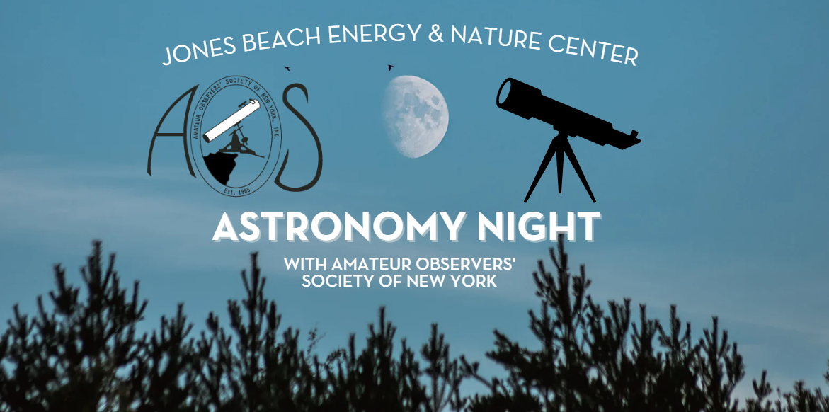 Astronomy Night with AOSNY at Jones Beach Bandshell