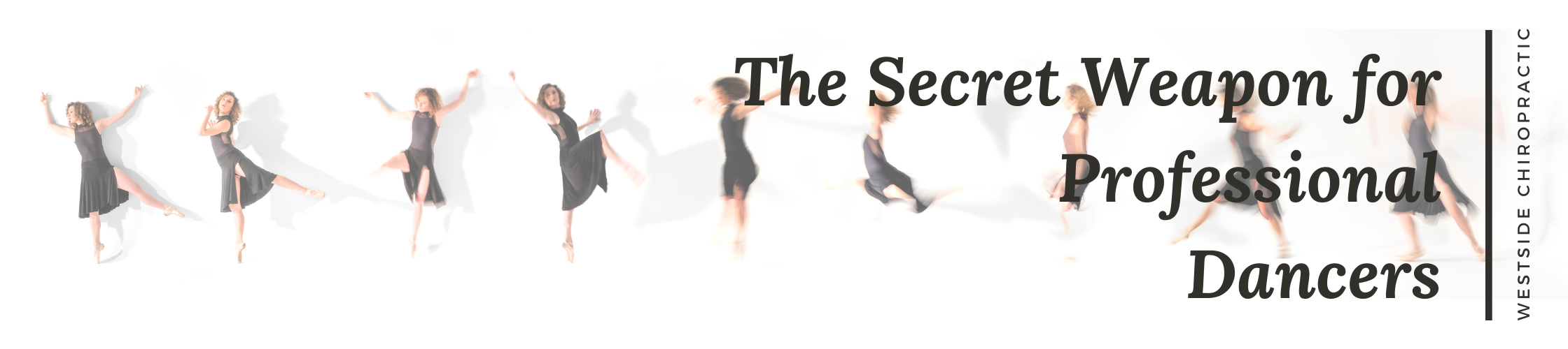 High Level Dancer Why Chiropractic Care is Important for High-Level Dancers — Westside ...