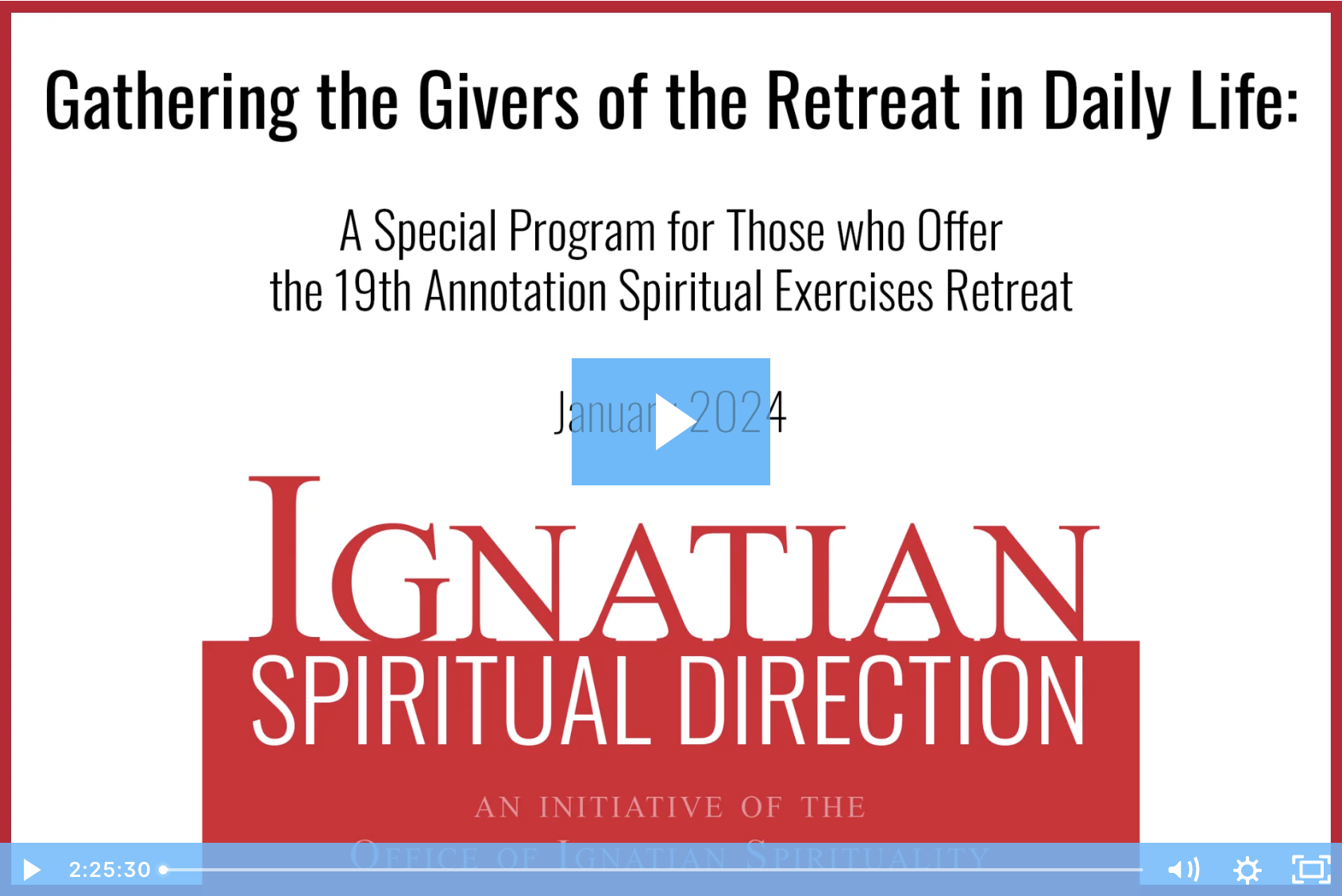 Gathering the Givers of the Retreat in Daily Life (VIDEO)